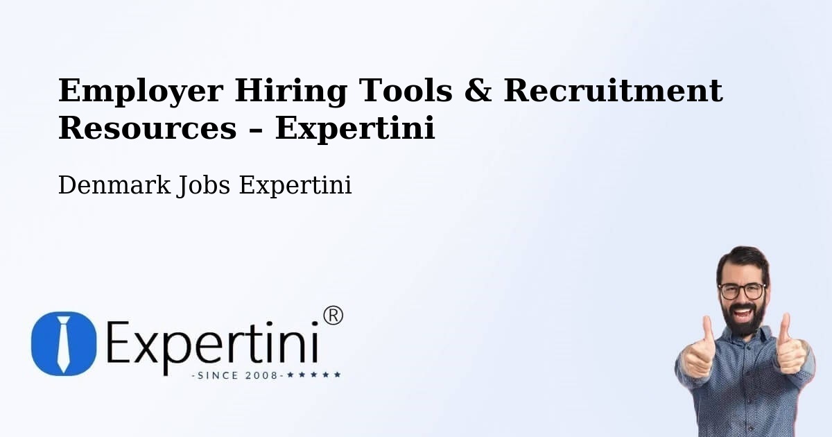 Employer Hiring Tools & Recruitment Resources – Nivå - Nivå, Denmark Jobs Expertini